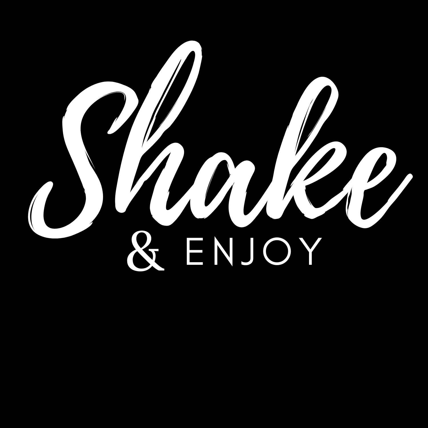Shake & Enjoy